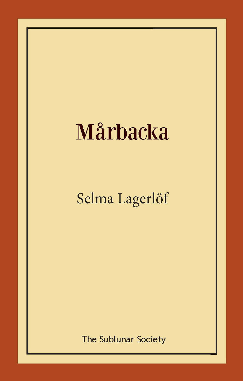 Valokuva kirjasta Selma Lagerlöf Mårbacka, kuuluu tuoteryhmään Ruots kaunokirjat.