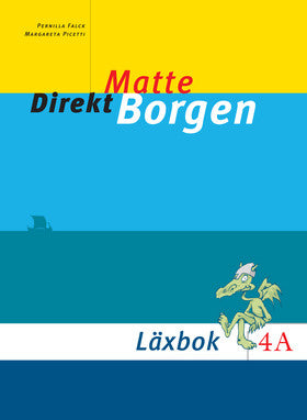 Valokuva kirjasta Pernilla Falck / Margareta Picetti Matte Direkt Borgen Läxbok 4A, kuuluu tuoteryhmään Ruots lapset nuoret ja sarjakuvat.