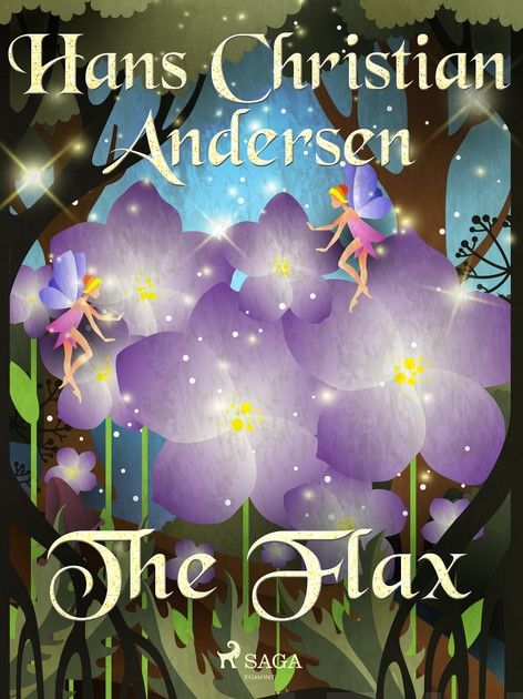 Valokuva kirjasta Hans Christian Andersen Flax, The, kuuluu tuoteryhmään E-kirjat lapset ja nuoret.