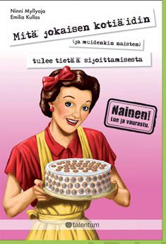 Valokuva kirjasta Ninni Myllyoja / Emilia Kullas Mitä jokaisen kotiäidin (ja muidenkin naisten) tulee tietää sijoittamisesta, kuuluu tuoteryhmään Talous yhteiskunta.