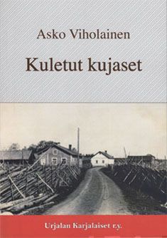 Valokuva kirjasta Asko Viholainen Kuletut kujaset, kuuluu tuoteryhmään Runot.