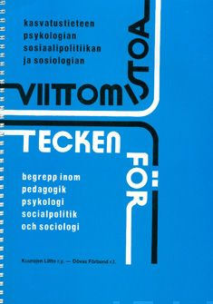 Valokuva kirjasta  Kasvatustieteen, psykologian, sosiaalipolitiikan ja sosiologian viittomist= Tecken för begrepp inom pedagogik, psykologi, socialpolitik och sociologi, kuuluu tuoteryhmään Sanakirjat.