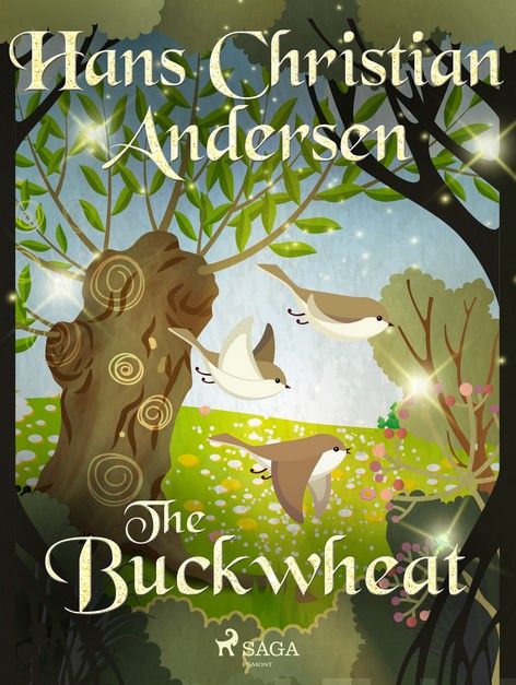 Valokuva kirjasta Hans Christian Andersen Buckwheat, The, kuuluu tuoteryhmään E-kirjat lapset ja nuoret.