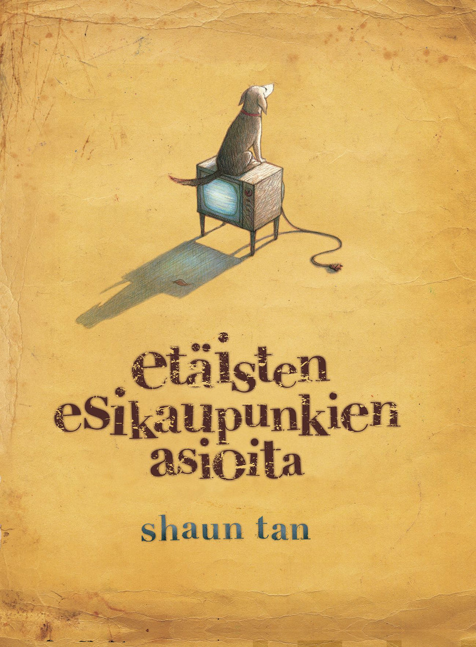 Valokuva kirjasta Tan Shaun Etäisten esikaupunkien asioita, kuuluu tuoteryhmään Lasten romaanit lorut ja runot.
