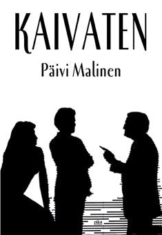Valokuva kirjasta Päivi Malinen Kaivaten, kuuluu tuoteryhmään Muut kaunokirjat.