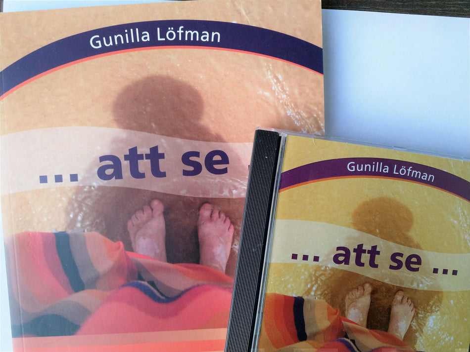 Valokuva kirjasta Gunilla Löfman ...att se..., kuuluu tuoteryhmään Muut kaunokirjat.
