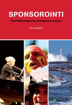 Valokuva kirjasta Eero Valanko Sponsorointi, kuuluu tuoteryhmään Talous yhteiskunta.