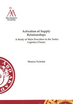 Valokuva kirjasta Monica Nyholm Activation of Supply Relationships, kuuluu tuoteryhmään Muut tietokirjat.