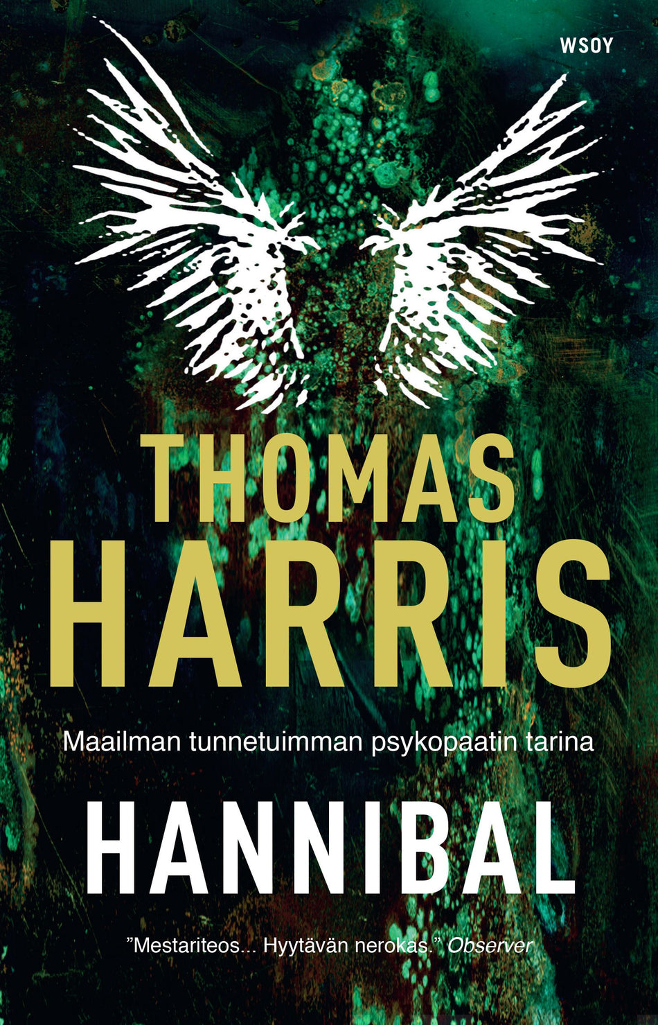 Valokuva kirjasta Thomas Harris Hannibal, kuuluu tuoteryhmään Muut kaunokirjat.