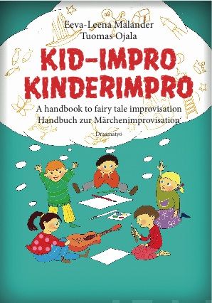 Valokuva kirjasta Eeva-Leena Malander / Tuomas Ojala Kid-Impro - Kinderimpro, kuuluu tuoteryhmään Terveys kasvatus.