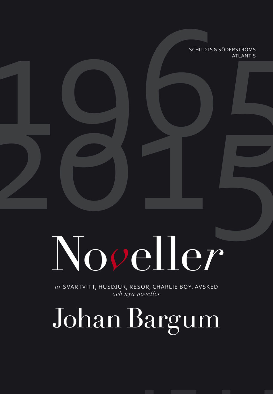 Valokuva kirjasta Johan Bargum Noveller 1965-2015, kuuluu tuoteryhmään Muut kaunokirjat.
