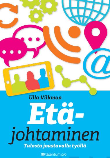 Valokuva kirjasta Ulla Vilkman Etäjohtaminen, kuuluu tuoteryhmään E-kirjat tieto.