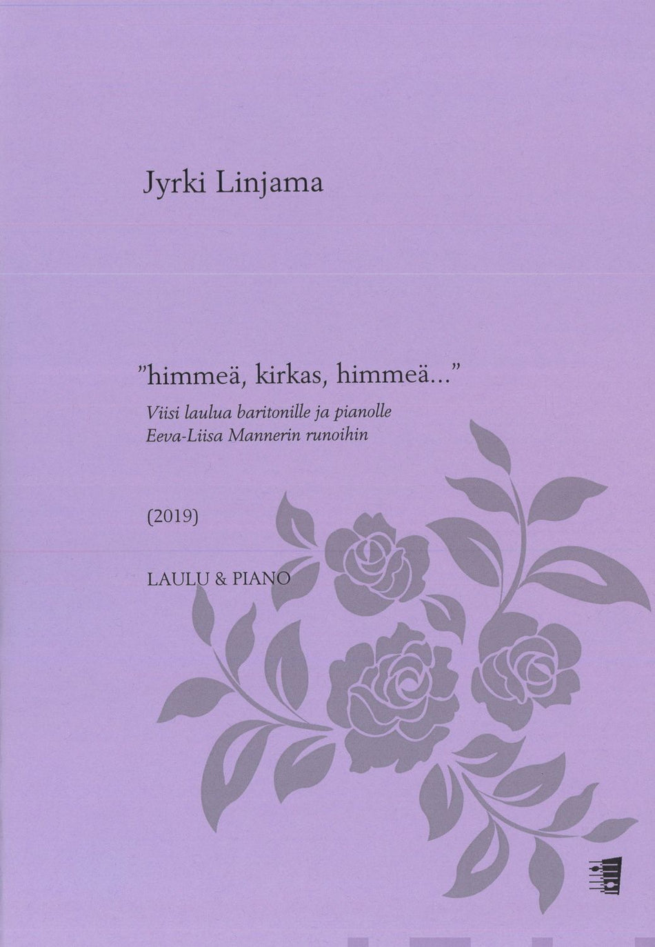 Valokuva kirjasta  "himmeä, kirkas, himmeä..." Viisi laulua baritonille ja pianolle Eeva-Liisa Mannerin runoihin, kuuluu tuoteryhmään Musiikki.