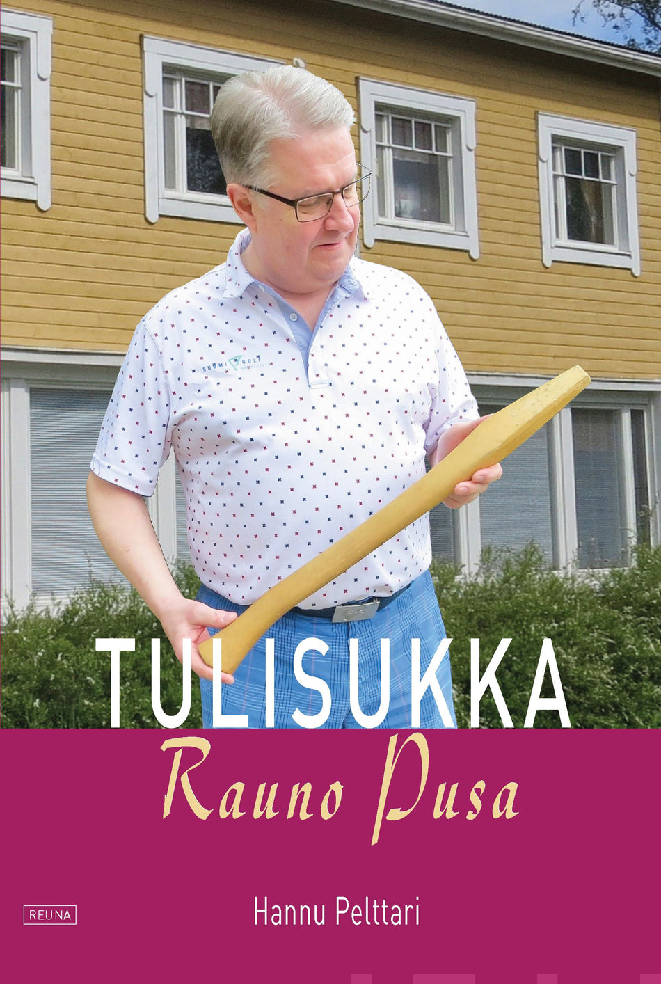 Valokuva kirjasta Hannu Pelttari Tulisukka Rauno Pusa, kuuluu tuoteryhmään Elämäkerrat muistelmat.