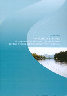 Valokuva kirjasta Marjaana Leivo Aikuisena opettajaksi, kuuluu tuoteryhmään Terveys kasvatus.