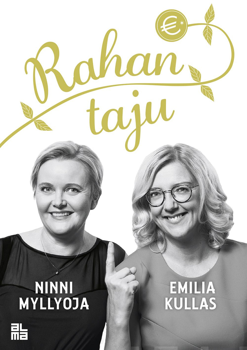 Valokuva kirjasta Emilia Kullas / Ninni Myllyoja Rahan taju, kuuluu tuoteryhmään E-kirjat tieto.