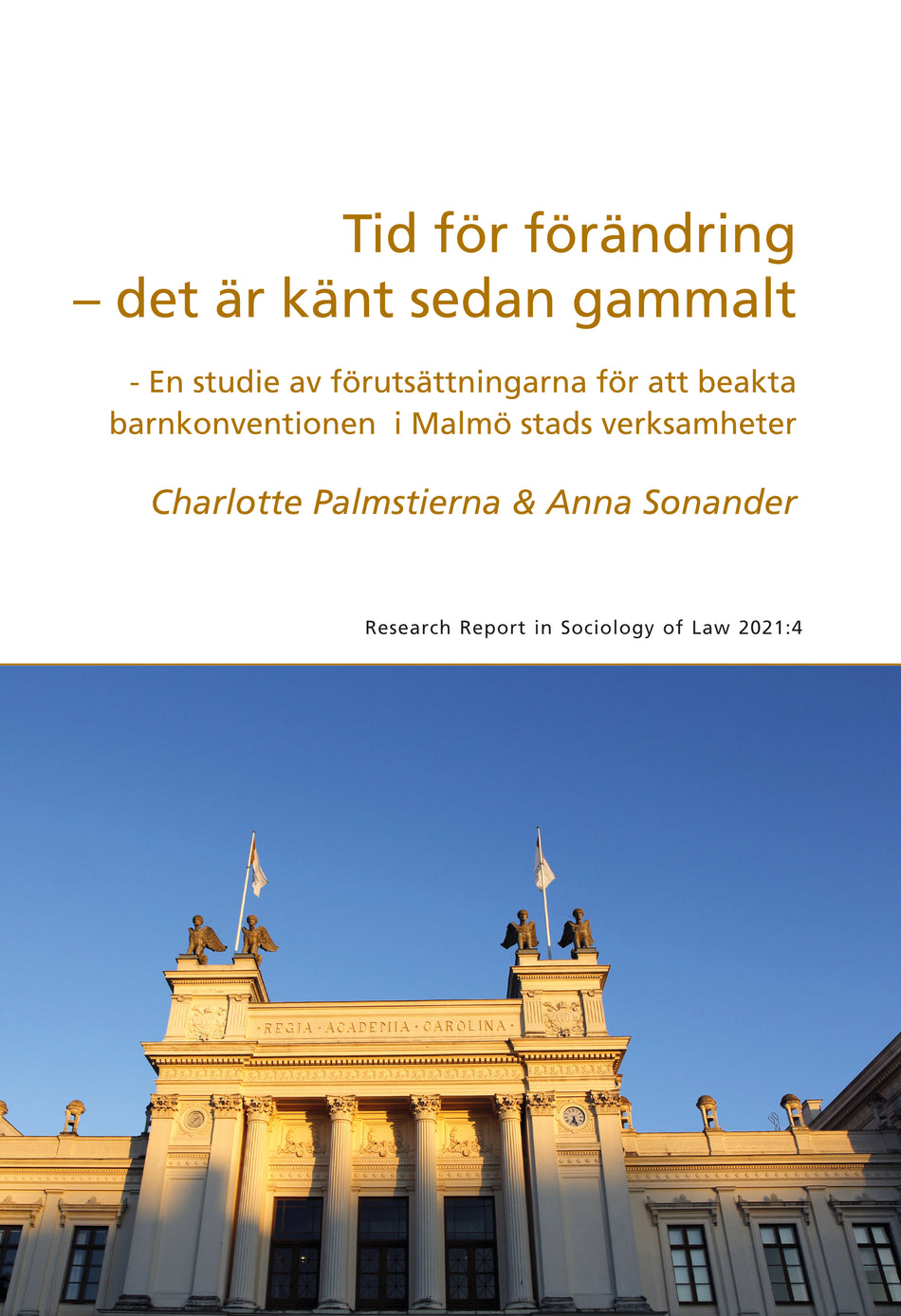 Valokuva kirjasta Charlotte Palmstierna / Anna Sonander Tid för förändring - det är känt sedan gammalt, kuuluu tuoteryhmään Ruots muu tieto.