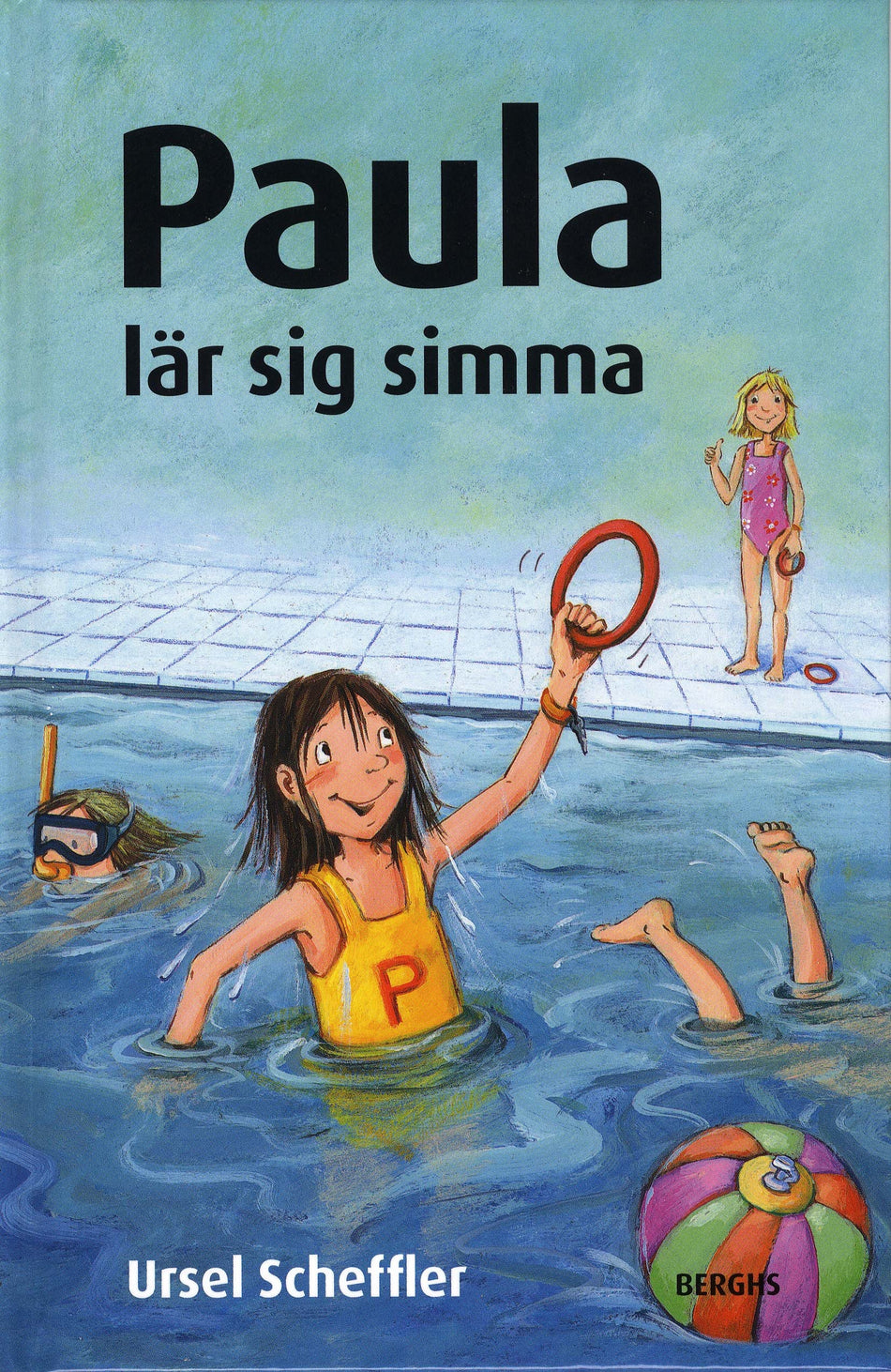 Valokuva kirjasta Ursel Scheffler Paula lär sig simma, kuuluu tuoteryhmään Ruots lapset nuoret ja sarjakuvat.