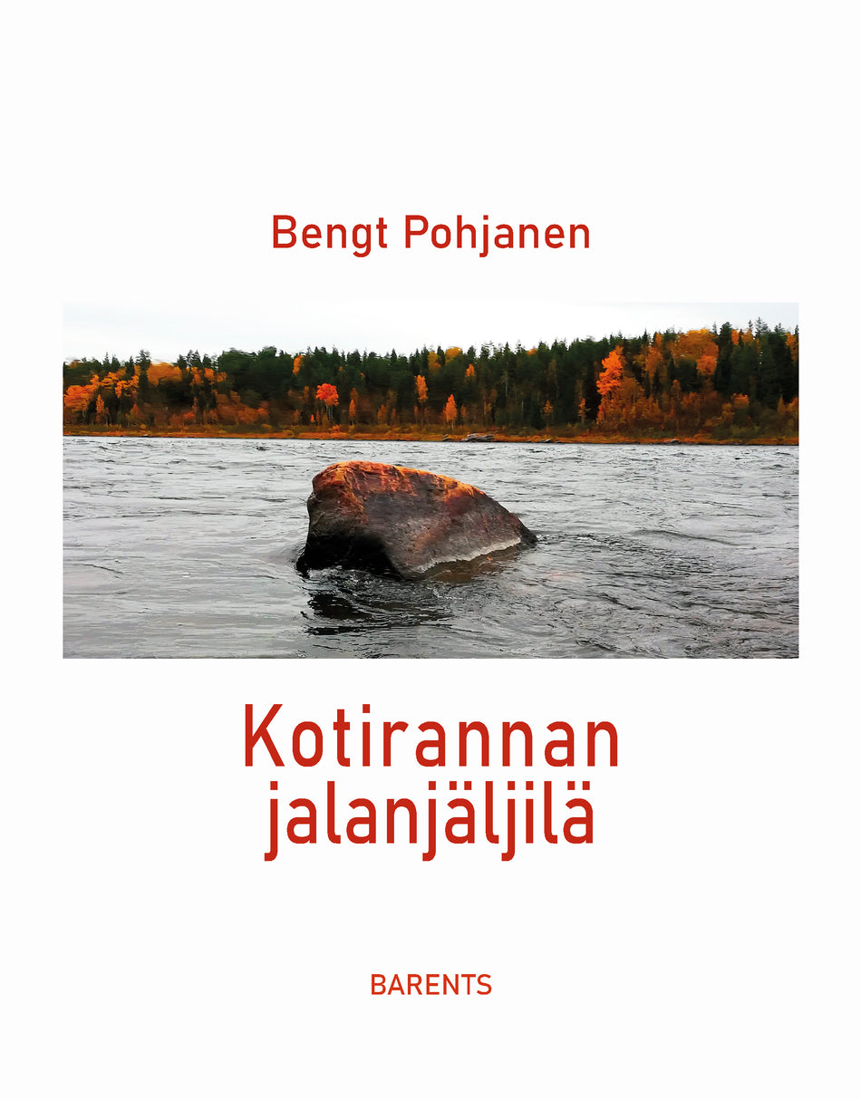Valokuva kirjasta Bengt Pohjanen Kotirannan jalanjäljilä, kuuluu tuoteryhmään Runot.