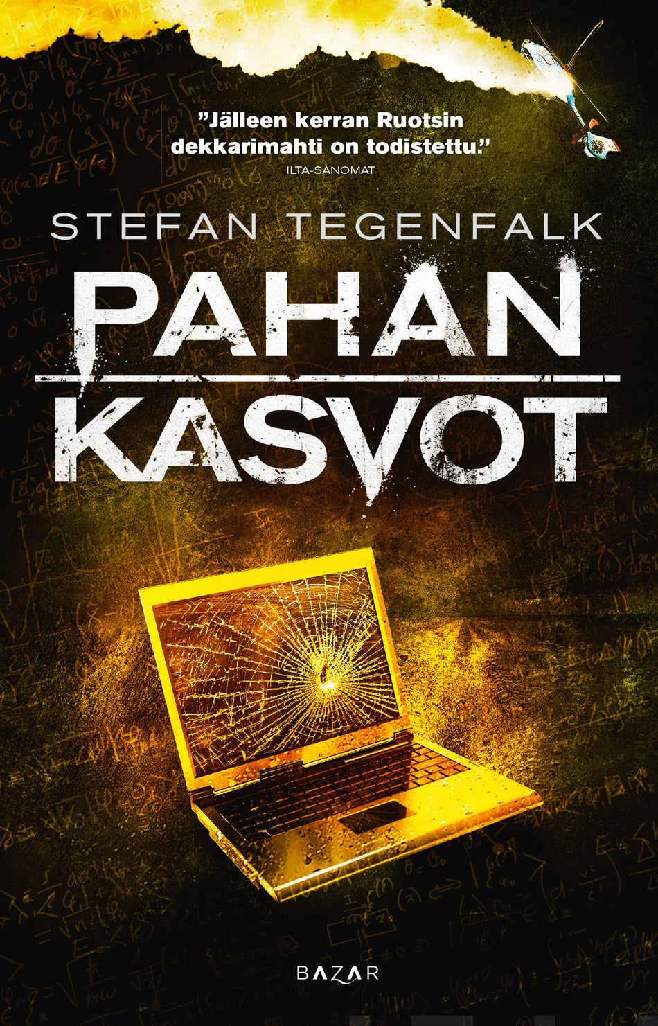 Valokuva kirjasta Stefan Tegenfalk Pahan kasvot, kuuluu tuoteryhmään E-kirjat kauno.