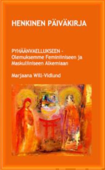 Valokuva kirjasta Marjaana Will-Vidlund Henkinen päiväkirja, kuuluu tuoteryhmään Psykologia filosofia.