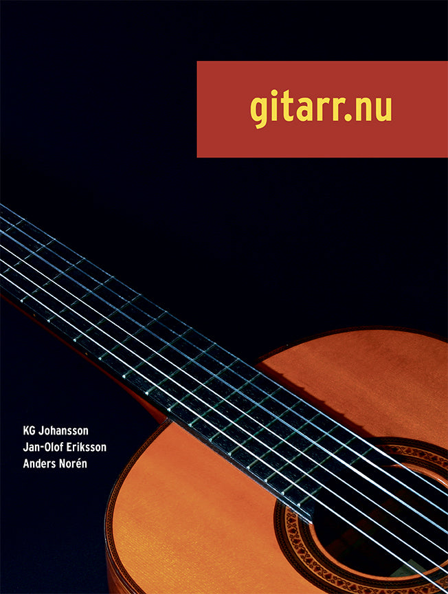 Valokuva kirjasta KG Johansson / Jan-Olof Eriksson / Anders Norén Gitarr.nu 1 inkl CD, kuuluu tuoteryhmään Ruots harrasteet taide.