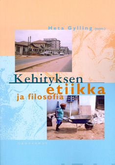 Valokuva kirjasta  Kehityksen etiikka ja filosofia, kuuluu tuoteryhmään K-kirjat.