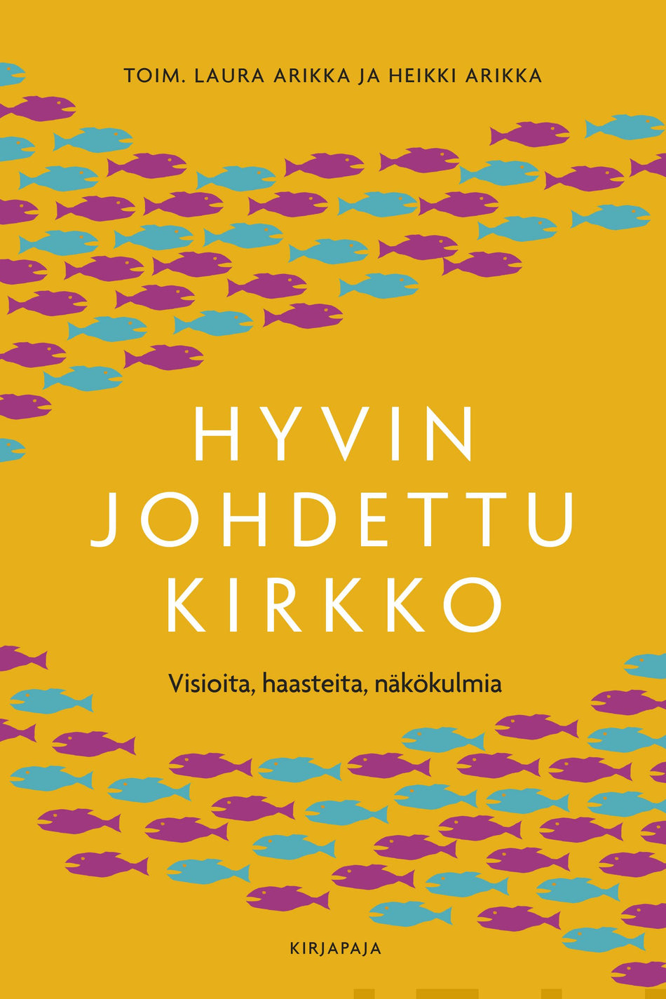 Valokuva kirjasta  Hyvin johdettu kirkko, kuuluu tuoteryhmään Uskonto raamatut.