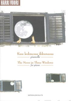 Valokuva kirjasta  Kuu kolmessa ikkunassa / The Moon in Three Windows, kuuluu tuoteryhmään Musiikki.