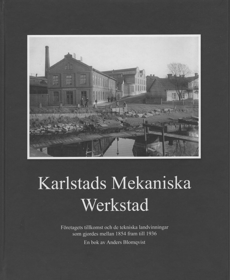 Valokuva kirjasta Anders Blomqvist Karlstads Mekaniska Werkstad, kuuluu tuoteryhmään Ruots muu tieto.