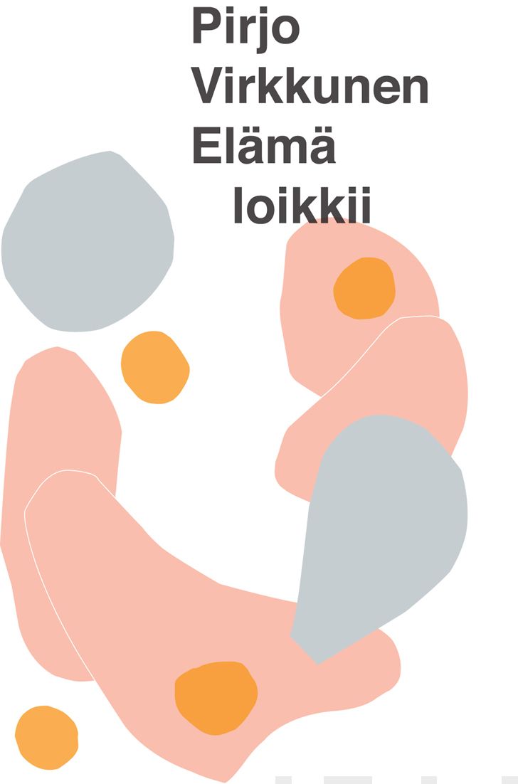 Valokuva kirjasta Pirjo Virkkunen Elämä loikkii, kuuluu tuoteryhmään Runot.