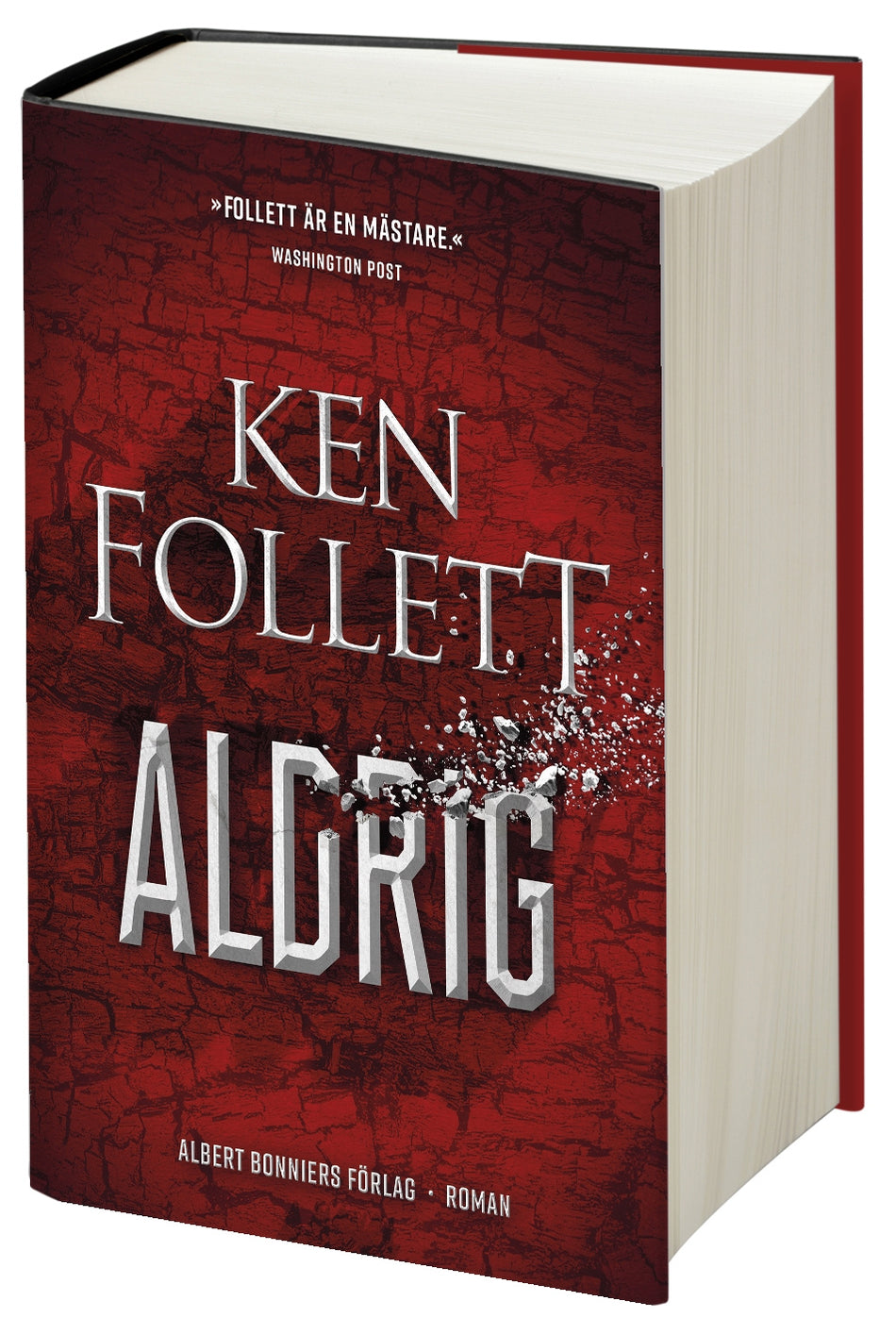 Valokuva kirjasta Ken Follett Aldrig, kuuluu tuoteryhmään Ruots kaunokirjat.