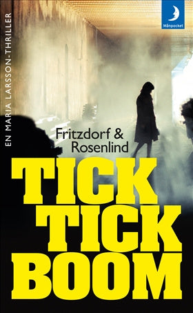 Valokuva kirjasta Lotta Fritzdorf / Johan Rosenlind Tick tick boom, kuuluu tuoteryhmään Ruots kaunokirjat.