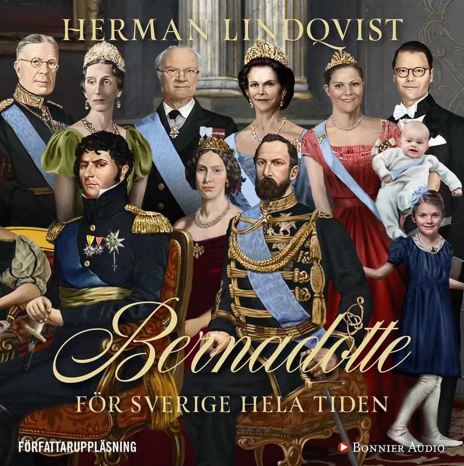 Valokuva kirjasta Herman Lindqvist Bernadotte : för Sverige hela tiden, kuuluu tuoteryhmään Ruots muu tieto.
