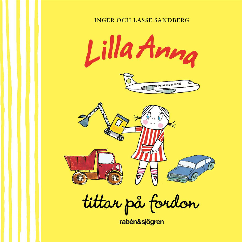 Valokuva kirjasta Inger Sandberg / Lasse Sandberg Lilla Anna tittar på fordon, kuuluu tuoteryhmään Ruots lapset nuoret ja sarjakuvat.