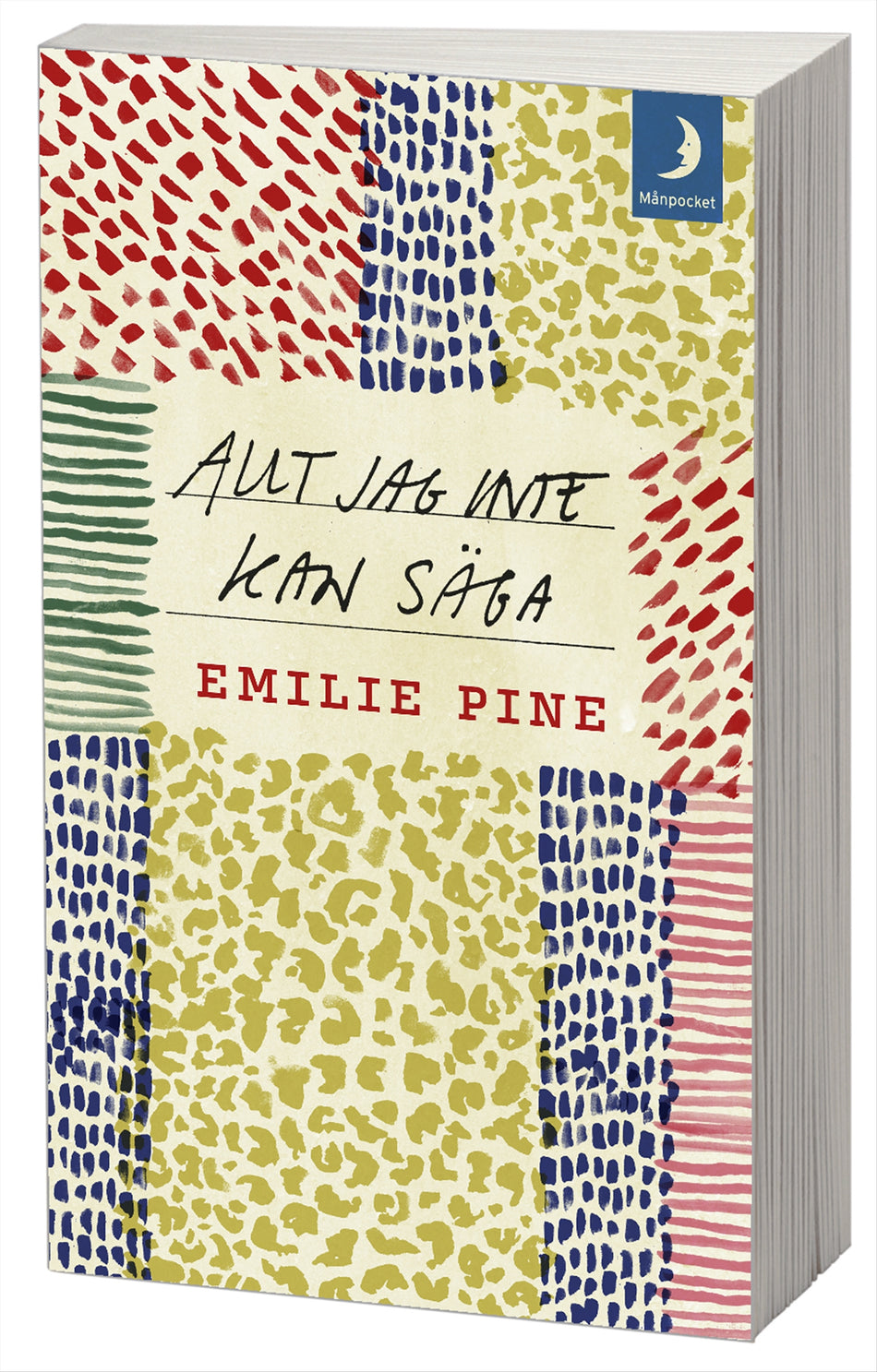 Valokuva kirjasta Emilie Pine Allt jag inte kan säga, kuuluu tuoteryhmään Ruots muu tieto.