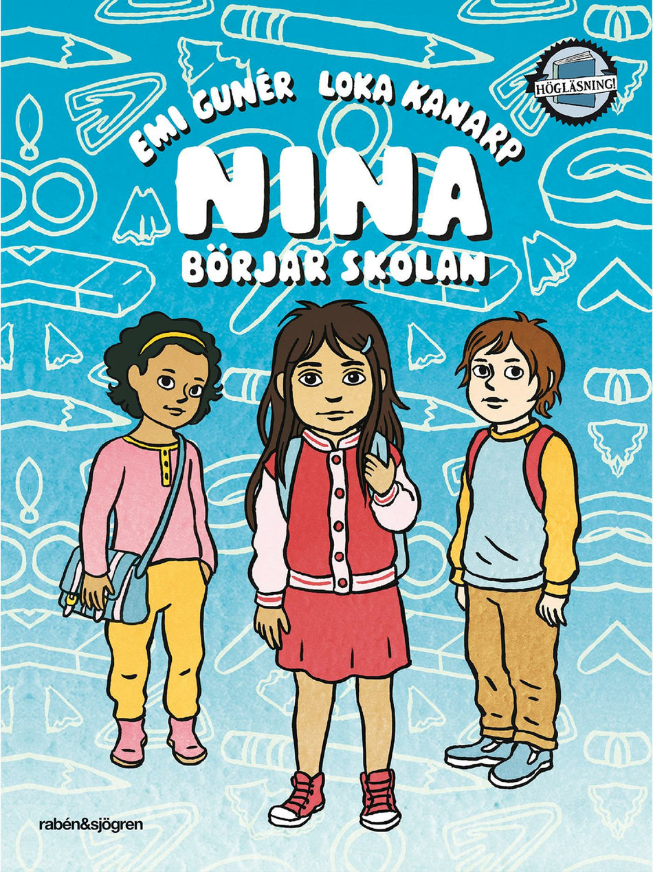 Valokuva kirjasta Emi Gunér / Loka Kanarp Nina börjar skolan, kuuluu tuoteryhmään Ruots lapset nuoret ja sarjakuvat.