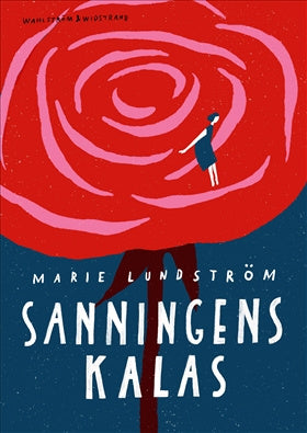 Valokuva kirjasta Marie Lundström Sanningens kalas, kuuluu tuoteryhmään Ruots kaunokirjat.