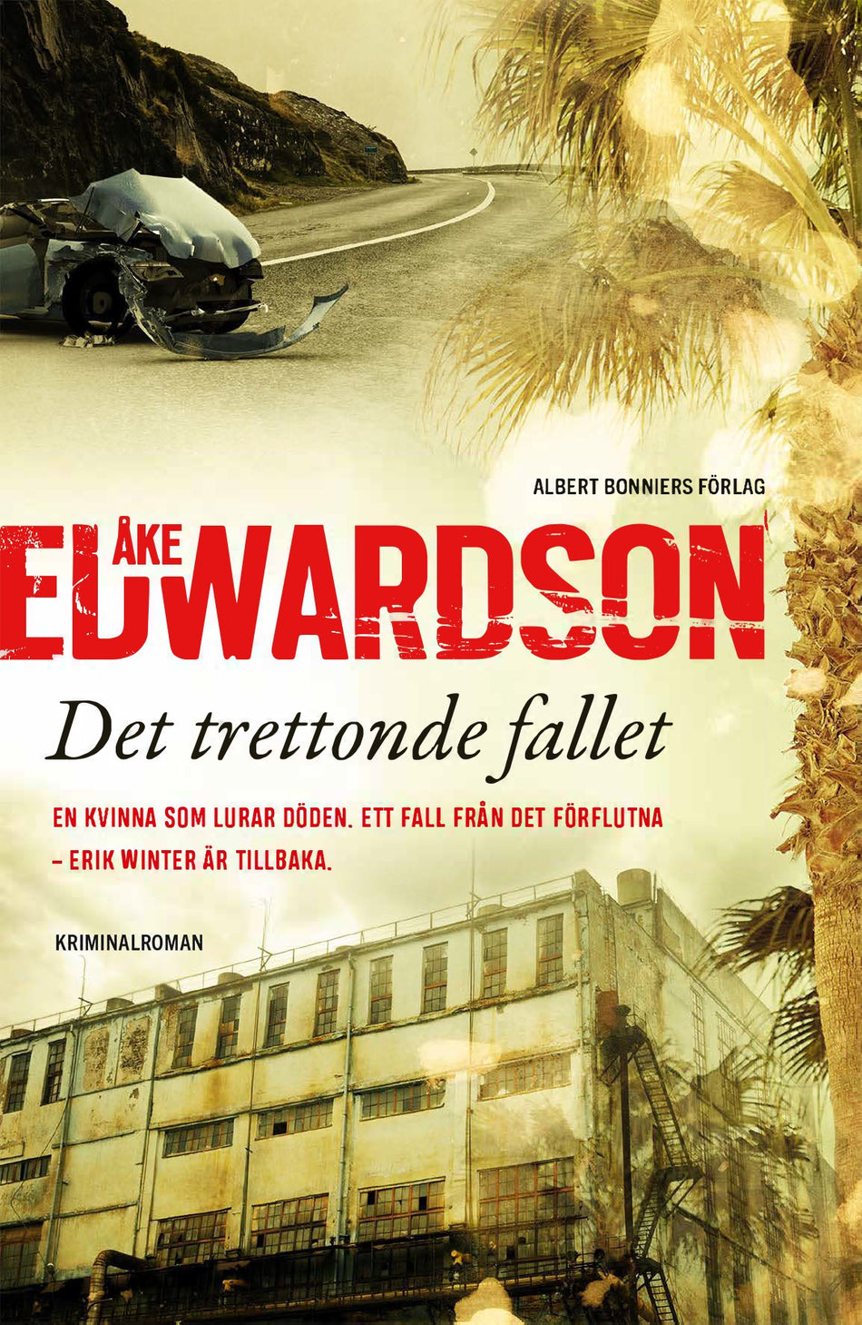 Valokuva kirjasta Åke Edwardson Det trettonde fallet, kuuluu tuoteryhmään Ruots kaunokirjat.