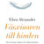Tuotteen Vägvisaren till himlen : hur vetenskap, religion och vanliga människor påvisar att det finns ett liv efter döden pikkukuva 4
