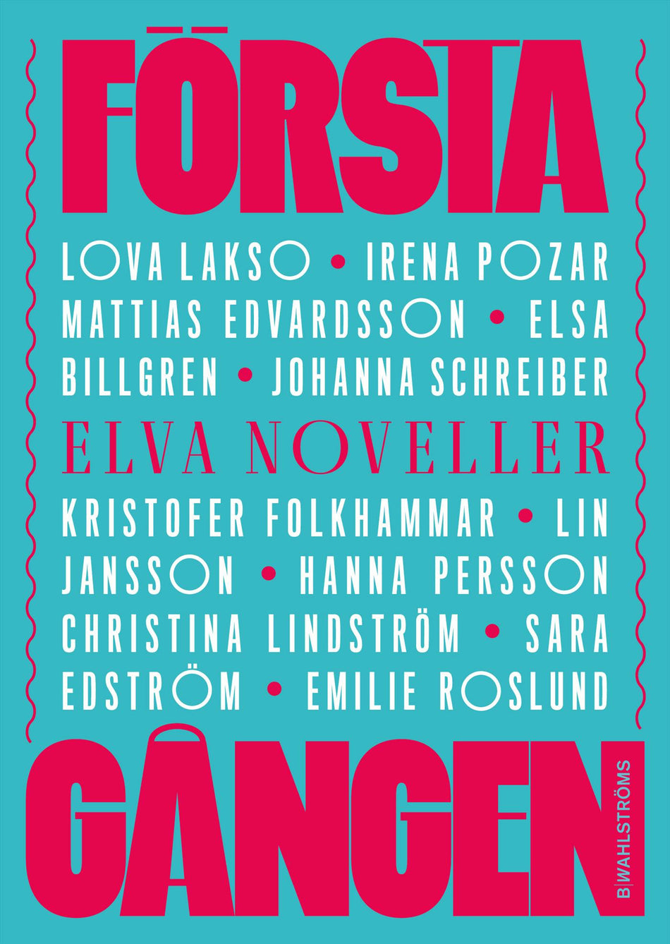 Valokuva kirjasta  Första gången : elva noveller, kuuluu tuoteryhmään Ruots lapset nuoret ja sarjakuvat.