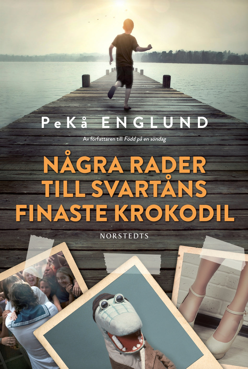 Valokuva kirjasta PeKå Englund Några rader till Svartåns finaste krokodil, kuuluu tuoteryhmään Ruots kaunokirjat.