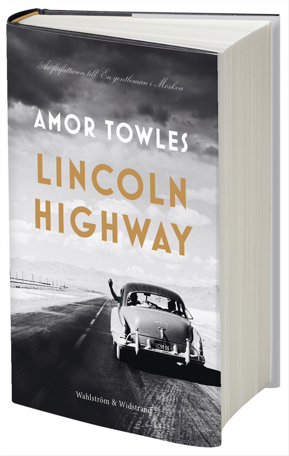 Valokuva kirjasta Amor Towles Lincoln Highway, kuuluu tuoteryhmään Ruots kaunokirjat.