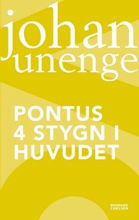 Valokuva kirjasta Johan Unenge Pontus 4 stygn i huvudet, kuuluu tuoteryhmään Ruots lapset nuoret ja sarjakuvat.