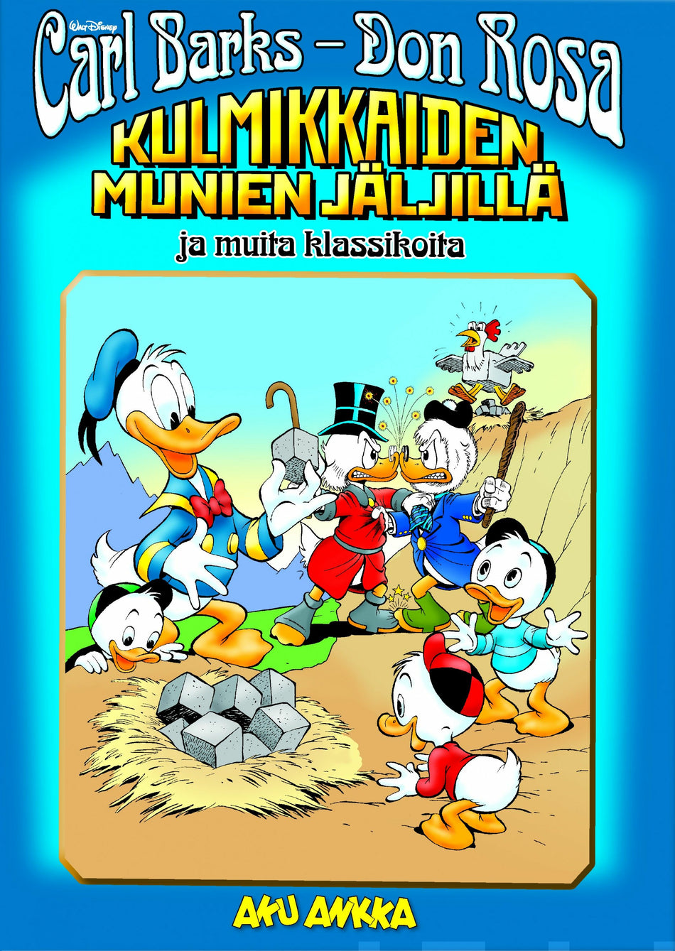 Valokuva kirjasta Carl Barks / Don Rosa Kulmikkaiden munien jäljillä ja muita klassikoita, kuuluu tuoteryhmään Lasten kuvakirjat.