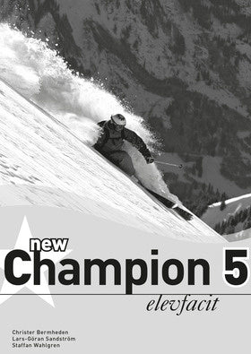 Valokuva kirjasta Christer Bermheden / Lars-Göran Sandström / Staffan Wahlgren New Champion. 5, Elevfacit, kuuluu tuoteryhmään Ruots lapset nuoret ja sarjakuvat.