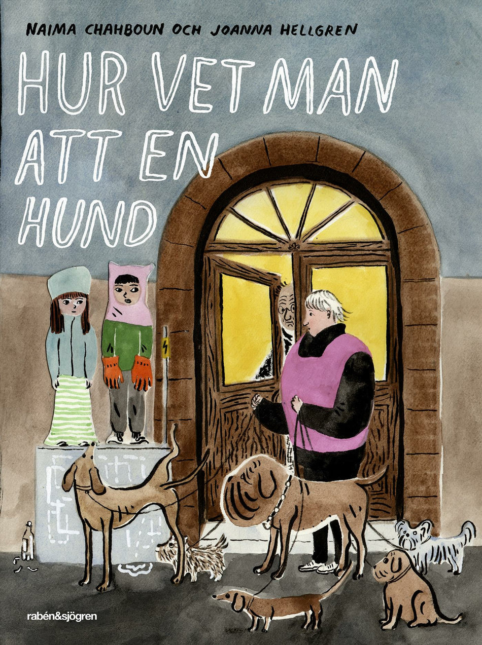 Valokuva kirjasta Naima Chahboun / Joanna Hellgren Hur vet man att en hund, kuuluu tuoteryhmään Ruots lapset nuoret ja sarjakuvat.