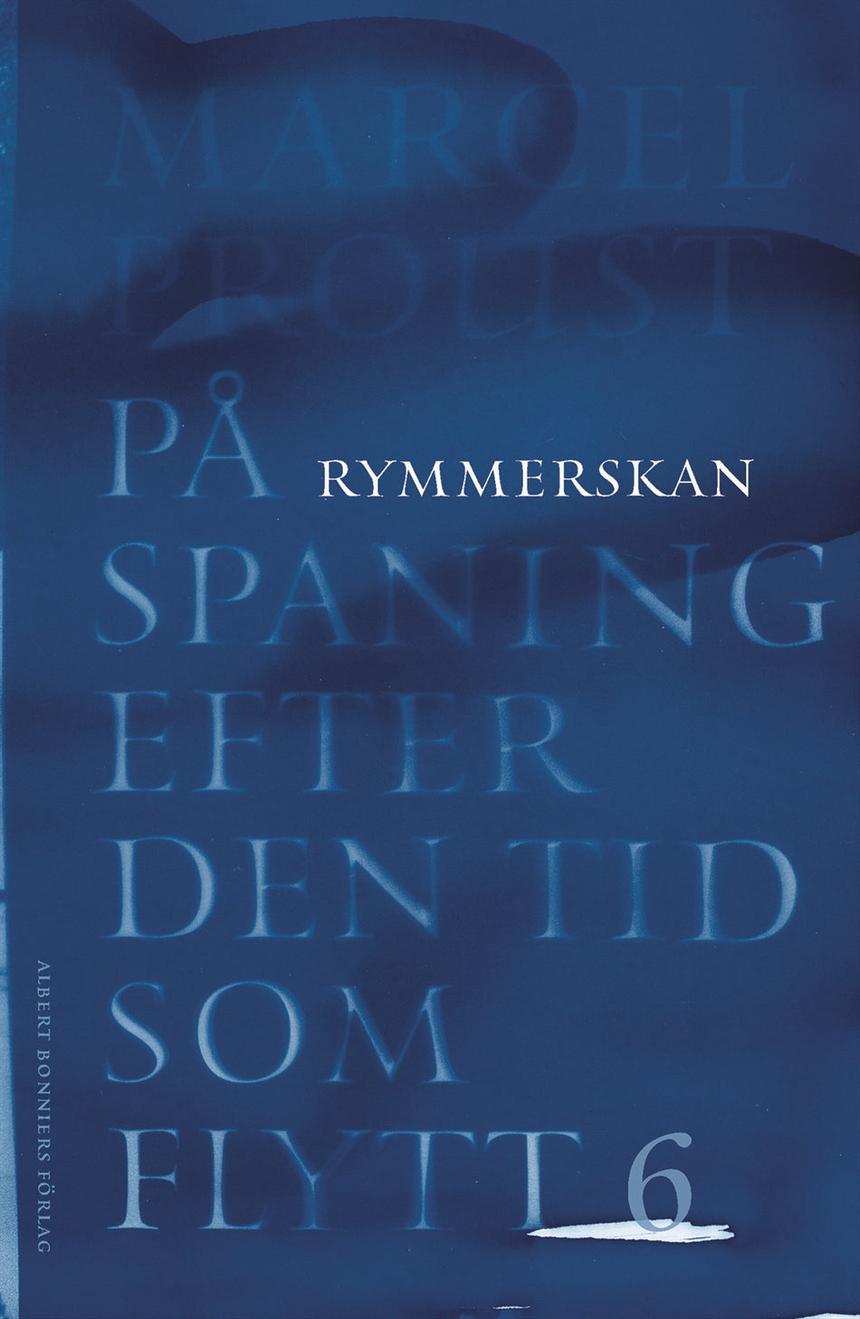 Valokuva kirjasta Marcel Proust På spaning efter den tid som flytt. VI, Rymmerskan, kuuluu tuoteryhmään Ruots kaunokirjat.