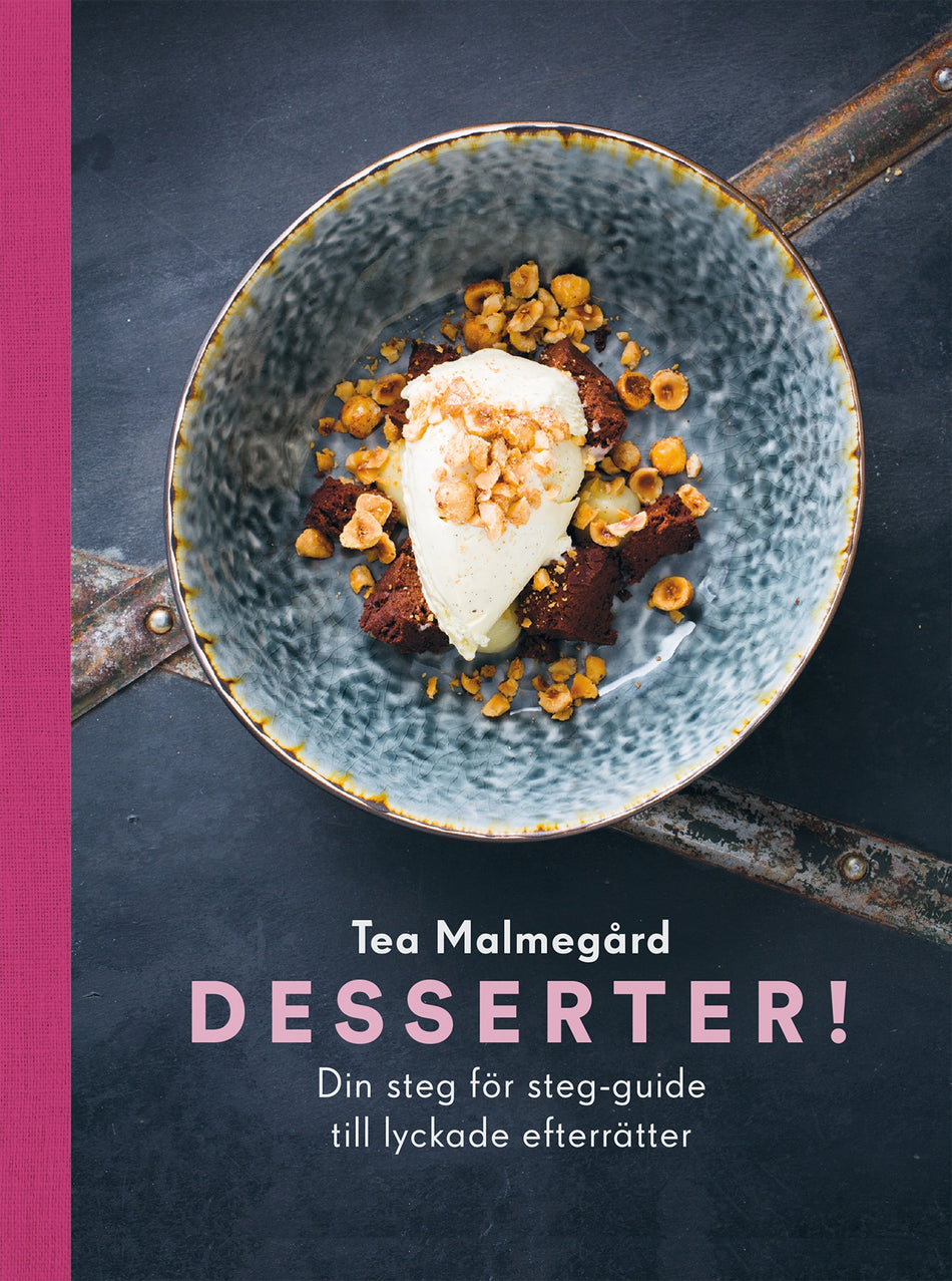Valokuva kirjasta Dorotea Malmegård / Tea Malmegård Desserter! : din steg för steg-guide till lyckade efterrätter, kuuluu tuoteryhmään Ruots harrasteet taide.