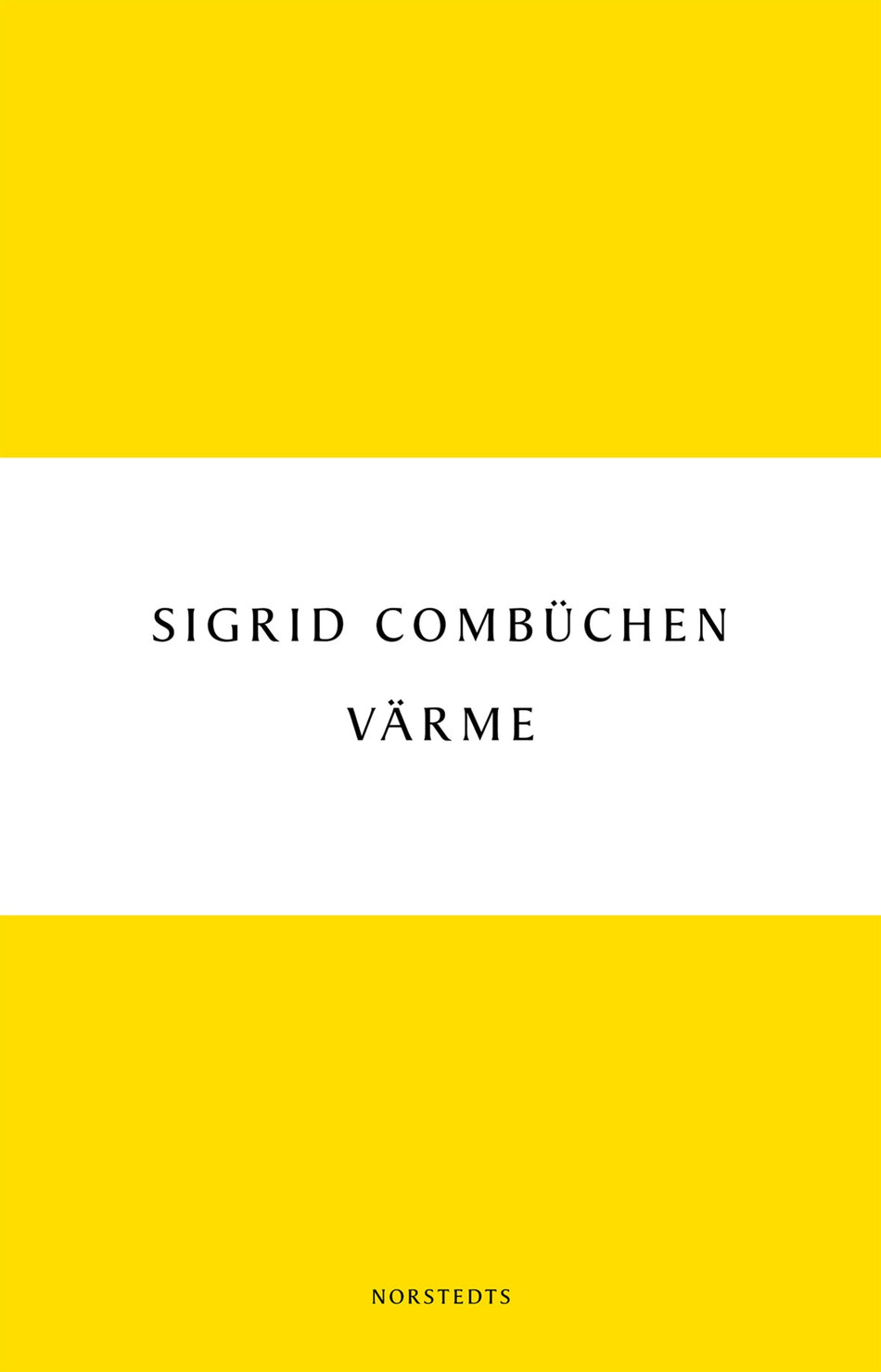 Valokuva kirjasta Sigrid Combüchen Värme, kuuluu tuoteryhmään Ruots kaunokirjat.